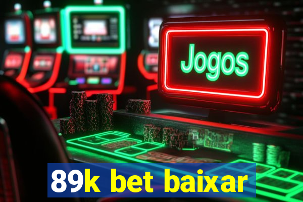 89k bet baixar